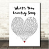 Thomas Rhett Whats Your Country Song White Heart Song Lyric Print
