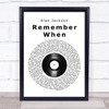 Alan Jackson Remember When Vinyl Record Song Lyric Music Wall Art Print