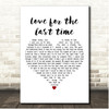 Carole King Love for the last time White Heart Song Lyric Print