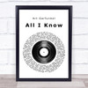 Art Garfunkel All I Know Vinyl Record Song Lyric Music Wall Art Print