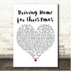 Chris Rea Driving Home for Christmas White Heart Song Lyric Print