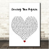 Chris Rea Loving You Again White Heart Song Lyric Print