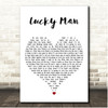 Courtney John Lucky Man White Heart Song Lyric Print