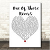 Dodgy One Of Those Rivers White Heart Song Lyric Print