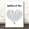 Dogzilla Without You White Heart Song Lyric Print