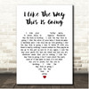 Eels I Like The Way This Is Going White Heart Song Lyric Print