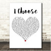 Alessia Cara I Choose White Heart Song Lyric Print