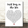 Foo Fighters Cold Day in the Sun White Heart Song Lyric Print