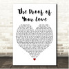 For KING & COUNTRY The Proof of Your Love White Heart Song Lyric Print