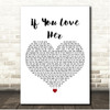 Forest Blakk If You Love Her White Heart Song Lyric Print