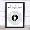 Bryan Adams Have You Ever Really Loved A Woman Vinyl Record Song Lyric Music Wall Art Print