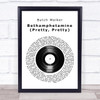 Butch Walker Bethamphetamine (Pretty, Pretty) Vinyl Record Song Lyric Music Wall Art Print