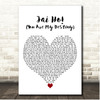 A.R. Rahman,The Pussycat Dolls Jai Ho! (You Are My Destiny) White Heart Song Lyric Print