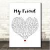 Hardline My Friend White Heart Song Lyric Print