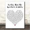 Honeybus Fresher Than The Sweetness In Water White Heart Song Lyric Print