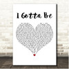 Jagged Edge I Gotta Be White Heart Song Lyric Print