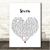 James Seven White Heart Song Lyric Print