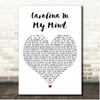 James Taylor Carolina In My Mind White Heart Song Lyric Print