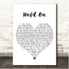 Jamie Walters Hold On White Heart Song Lyric Print