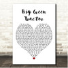 Jason Aldean Big Green Tractor White Heart Song Lyric Print