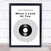 Jane McDonald When I Look At You Vinyl Record Song Lyric Music Wall Art Print