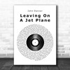 John Denver Leaving On A Jet Plane Vinyl Record Song Lyric Music Wall Art Print