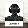 Damien Rice Colour Me In Black & White Man Headphones Song Lyric Print