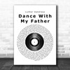 Luther Vandross Dance With My Father Vinyl Record Song Lyric Music Wall Art Print