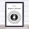 Oasis Digsy's Dinner Vinyl Record Song Lyric Music Wall Art Print