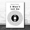 Rascal Flatts I Won't Let Go Vinyl Record Song Lyric Music Wall Art Print