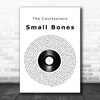 The Courteeners Small Bones Vinyl Record Song Lyric Music Wall Art Print