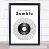 The Cranberries Zombie Vinyl Record Song Lyric Music Wall Art Print