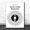 The Cure Just Like Heaven Vinyl Record Song Lyric Music Wall Art Print