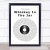 Thin Lizzy Whiskey In The Jar Vinyl Record Song Lyric Music Wall Art Print
