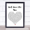 Blake Shelton God Gave Me You Heart Song Lyric Music Wall Art Print