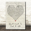 White Lies Dont Want to Feel It All Script Heart Song Lyric Print