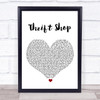 Macklemore & Ryan Lewis Thrift Shop White Heart Song Lyric Music Wall Art Print