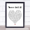 Simply Red You've Got It Heart Song Lyric Music Wall Art Print