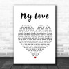 Route 94 Ft Jess Glynne My Love White Heart Song Lyric Music Wall Art Print