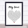 Route 94 Ft Jess Glynne My Love White Heart Song Lyric Music Wall Art Print