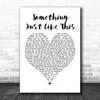 The Chainsmokers Coldplay Something Just Like This White Heart Song Lyric Music Wall Art Print