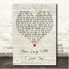 Ellie Goulding How Long Will I Love You Script Heart Song Lyric Print