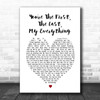 You're The First, The Last, My Everything Barry White Heart Song Lyric Music Wall Art Print