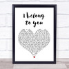 Anastacia Eros Ramazotti I belong to you White Heart Song Lyric Music Wall Art Print