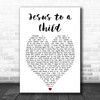 George Michael Jesus To A Child Heart Song Lyric Music Wall Art Print