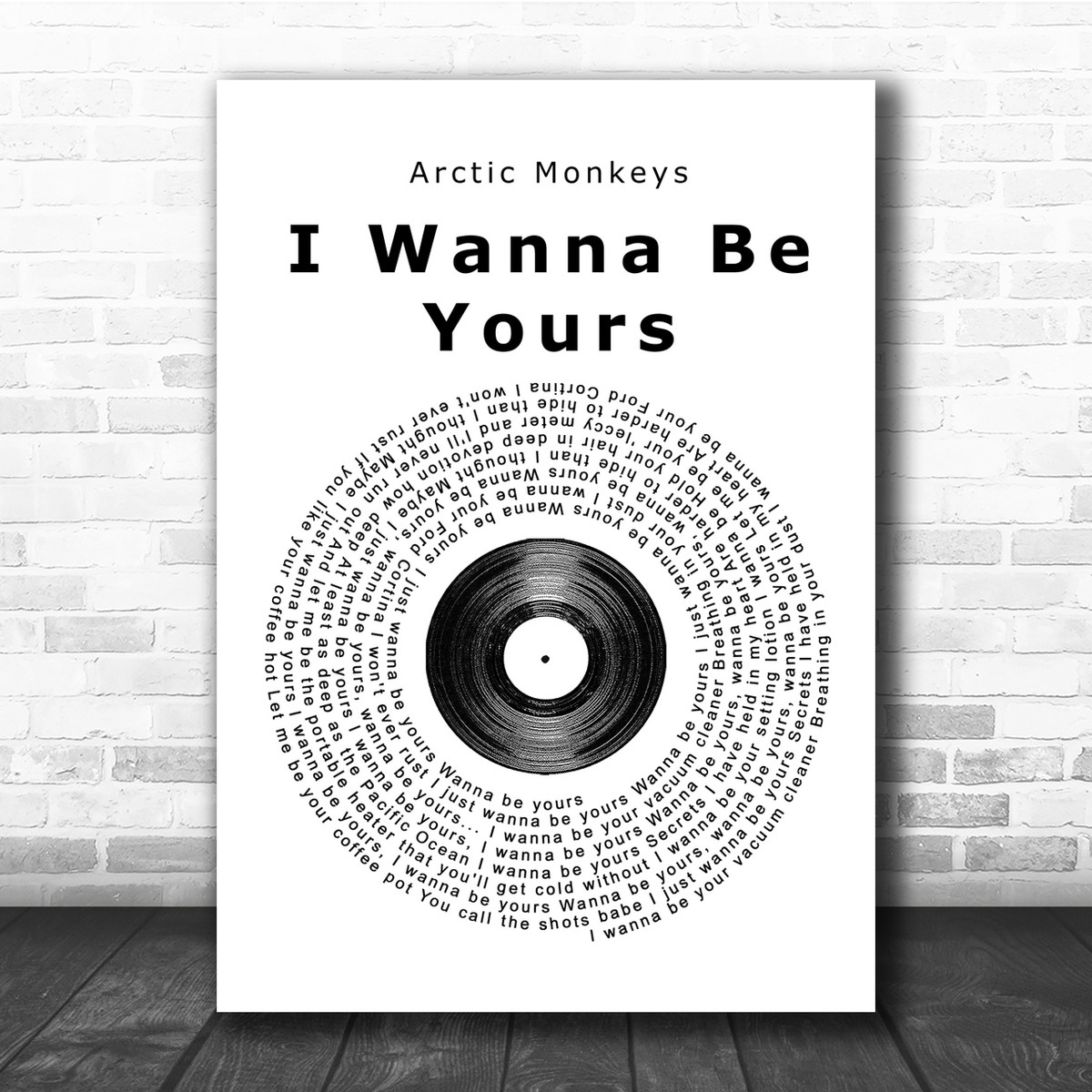 Arctic Monkeys I Wanna Be Yours Vinyl Record Song Lyric Quote Print Song Lyric Designs