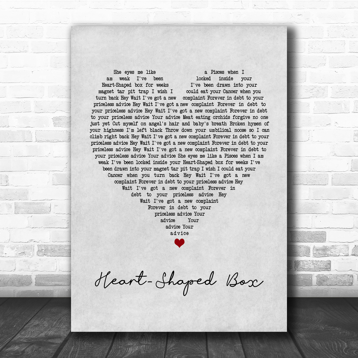 Nirvana Heart Shaped Box Grey Heart Quote Song Lyric Print Song