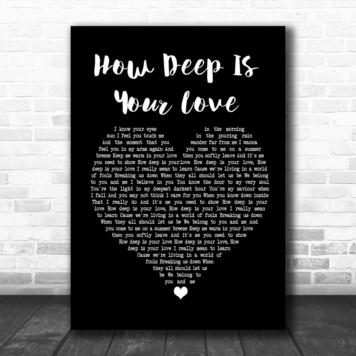 Bee Gees How Deep Is Your Love Black Heart Song Lyric Poster Print Song Lyric Designs
