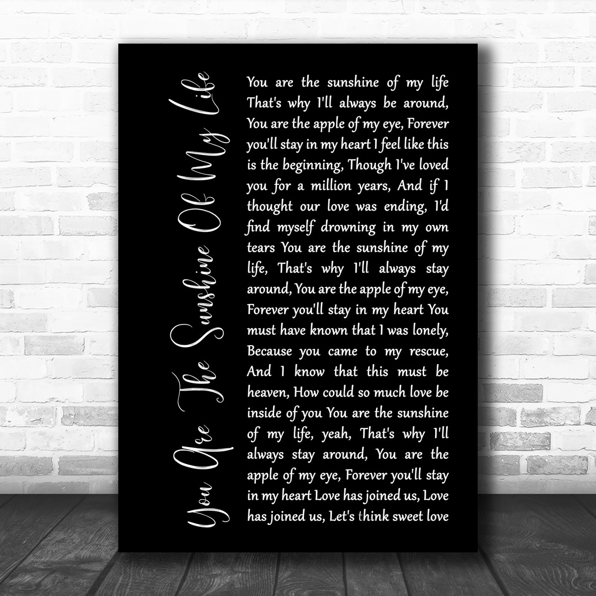 Stevie Wonder You Are The Sunshine Of My Life Black Script Song Lyric Quote Music Print Song Lyric Designs