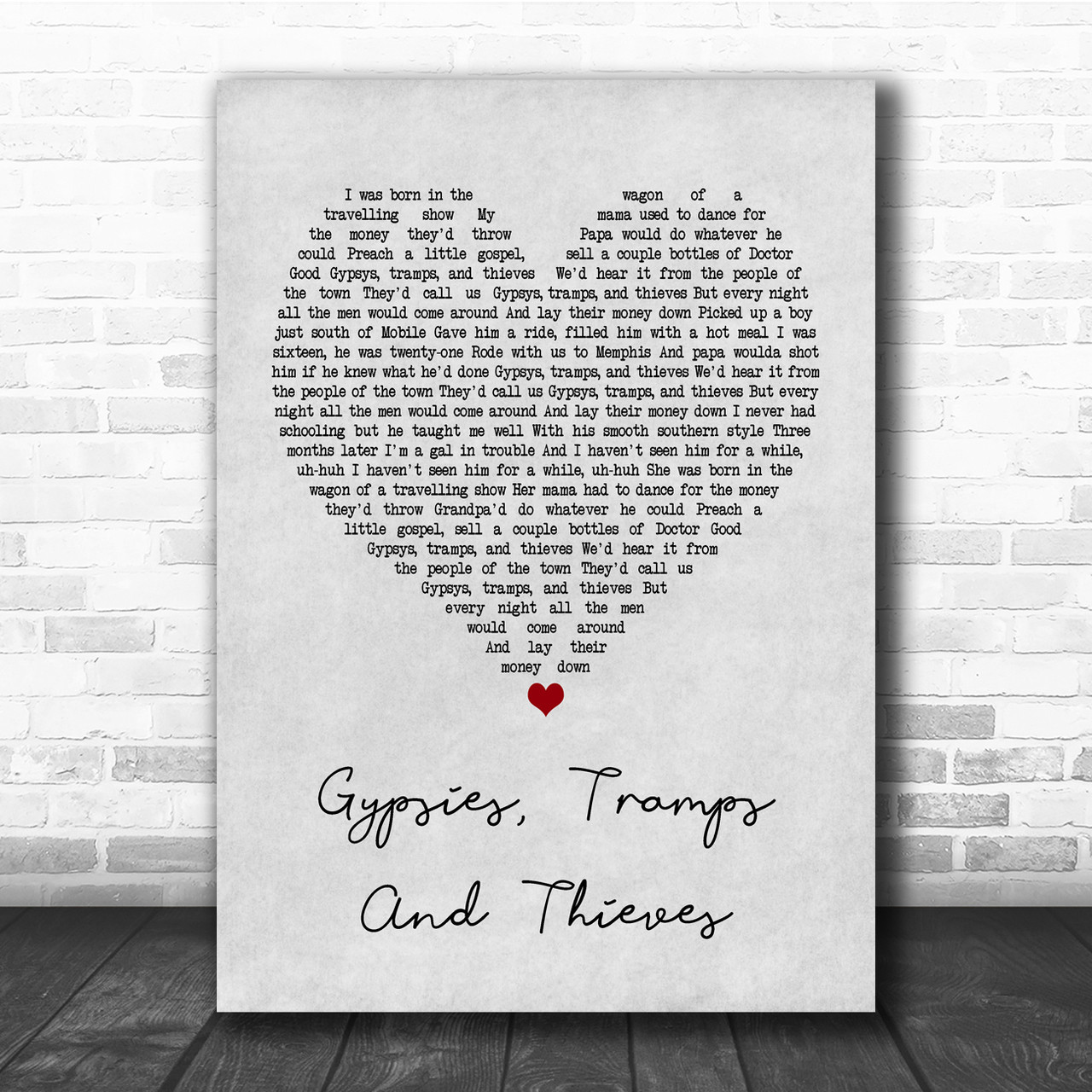 Cher Gypsies, Tramps And Thieves Grey Heart Quote Song Lyric Print